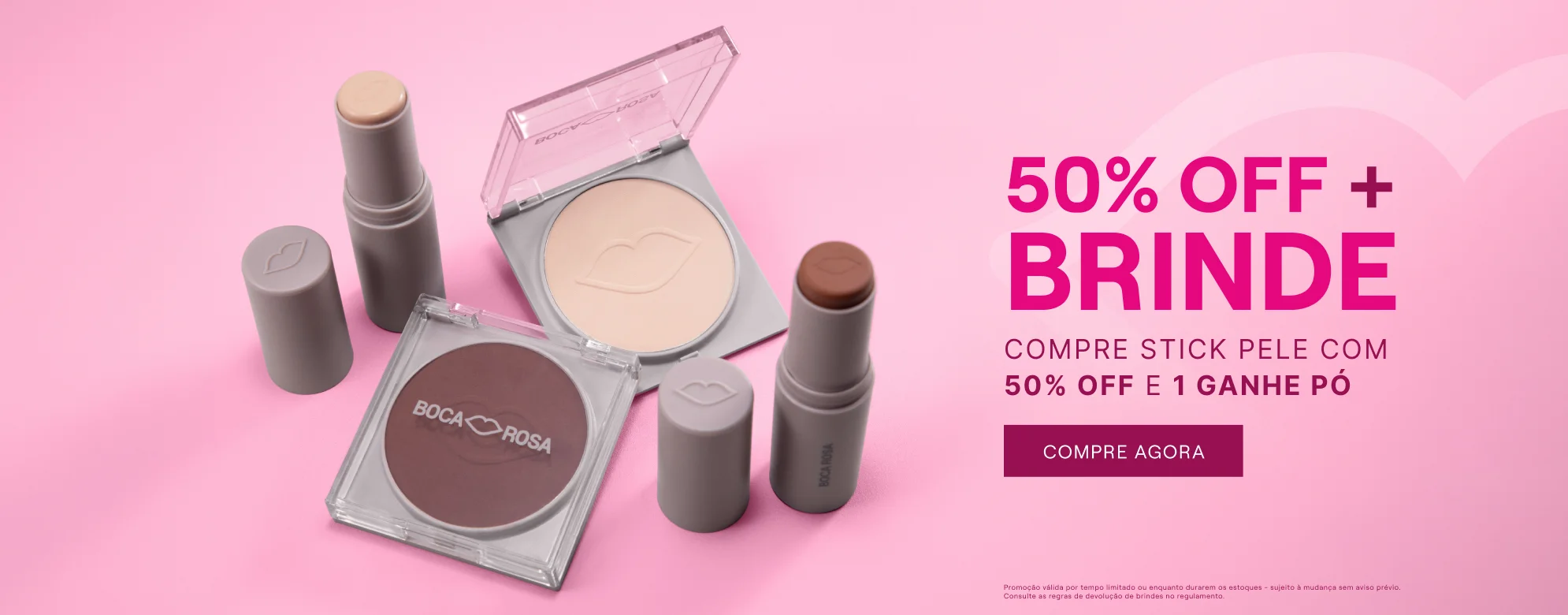50% OFF mais brinde: Stick Pele com 50% off e Pó de brinde